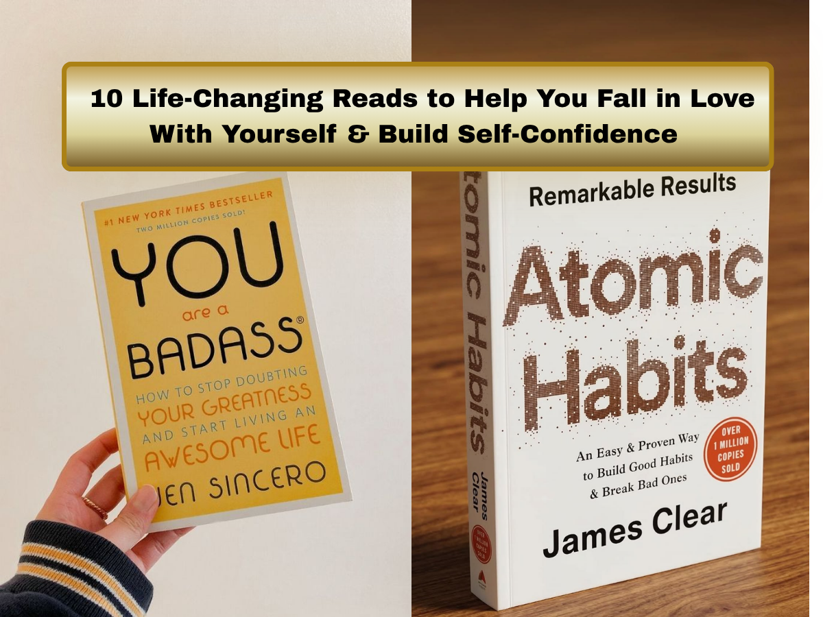 10 Powerful Self-Love and Confidence Books to Read in 2026 If You’re Tired of Feeling Not Good Enough