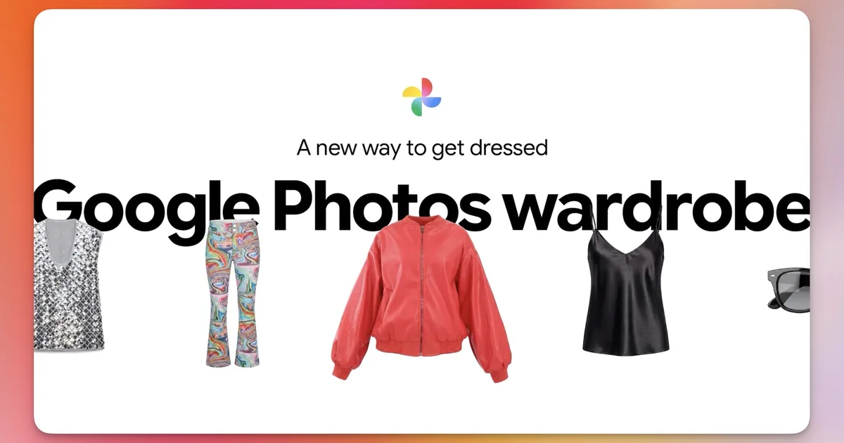 Google Photos’ New AI Wardrobe Turns Your Camera Roll Into an Outfit Planner
