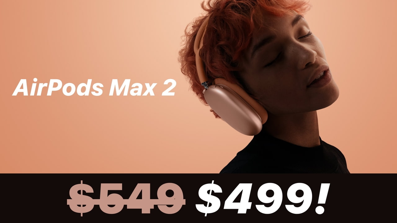 AirPods Max 2 Hit $499 All-Time Low in Major Premium Headphones Deal