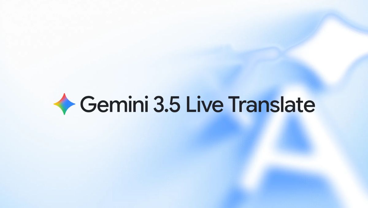 Gemini 3.5 Live Translate Brings Continuous Real-Time Voice Conversations