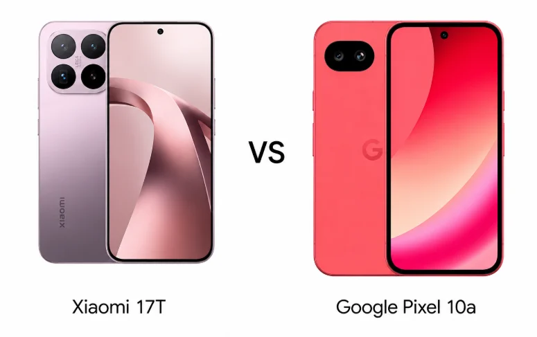 Xiaomi 17T vs Google Pixel 10a: Camera, Battery and Value Compared
