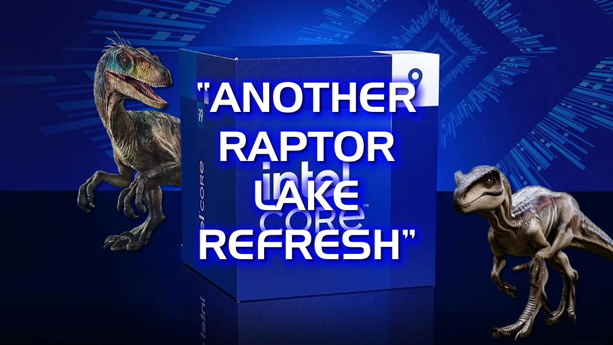 Intel’s Raptor Lake Next CPUs Keep DDR4 Alive for Budget Builders