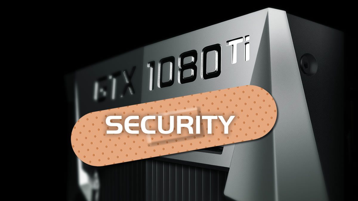 Nvidia’s New GeForce Security Update Targets Older GPUs