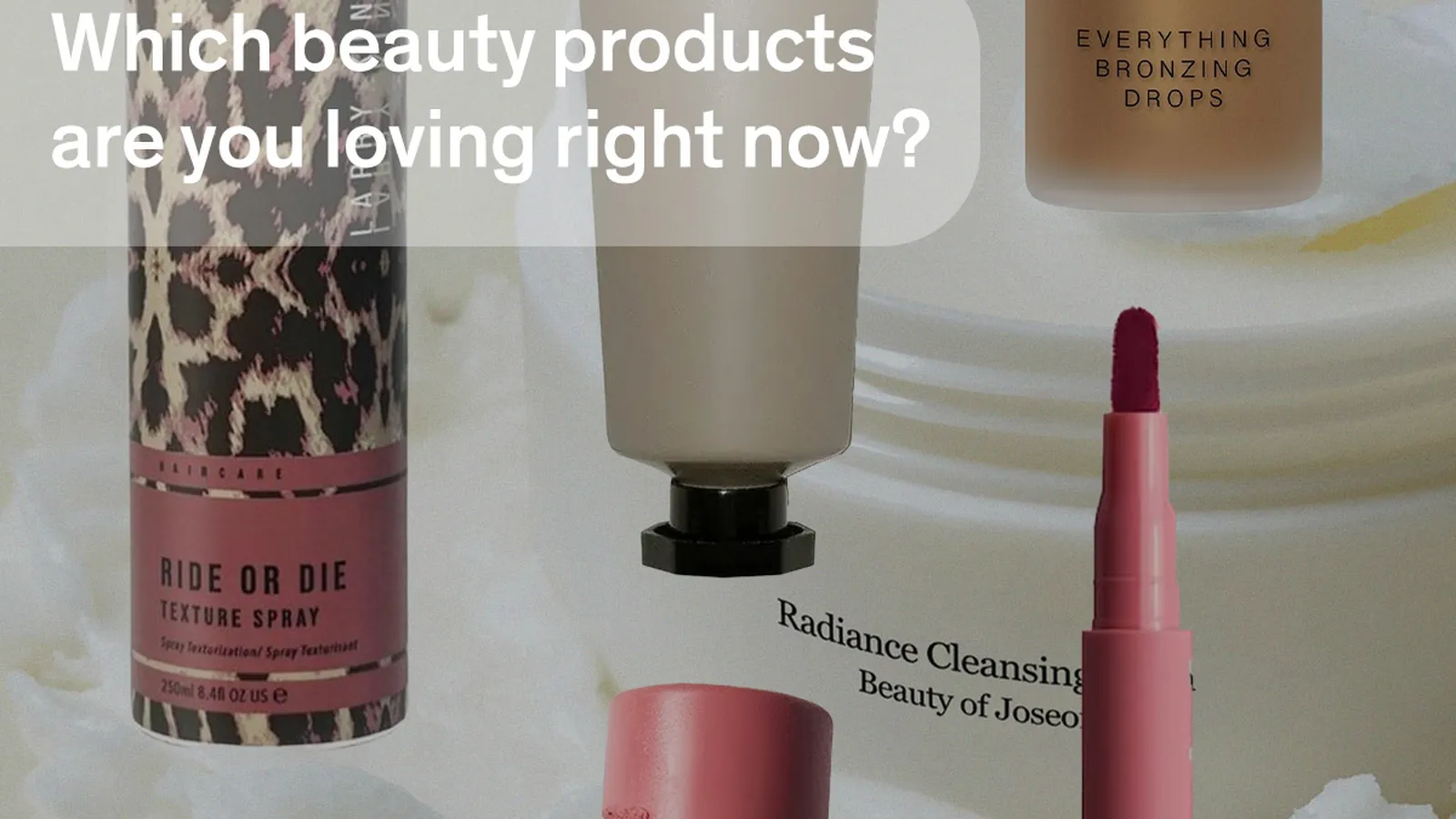 Beauty Products That Smell Amazing and Actually Work