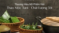 Mỹ phẩm Việt thảo mộc tươi và tư duy khoa học chữa lành