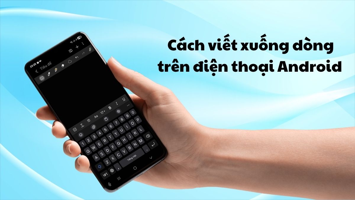 5 mẹo định dạng văn bản Android mà ai cũng nên bật ngay