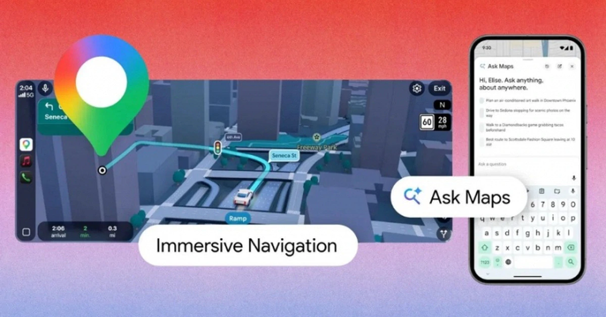 Google Maps 3D và Immersive Navigation: bước nhảy lớn trong điều hướng thông minh