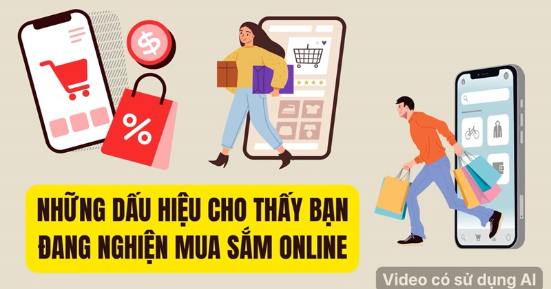 5 dấu hiệu bạn lệ thuộc mua sắm online và cách kiểm soát