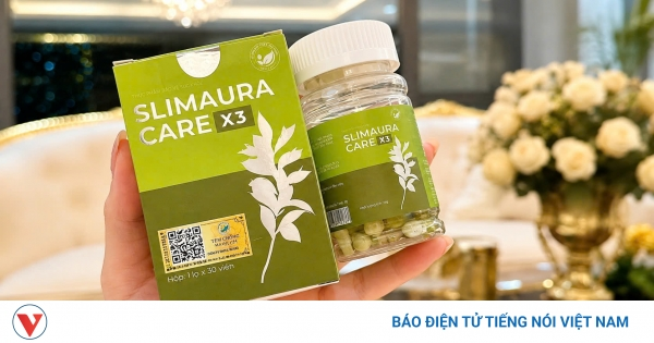 Cục An toàn thực phẩm yêu cầu gỡ bỏ sản phẩm giảm cân Slimaura Care X3