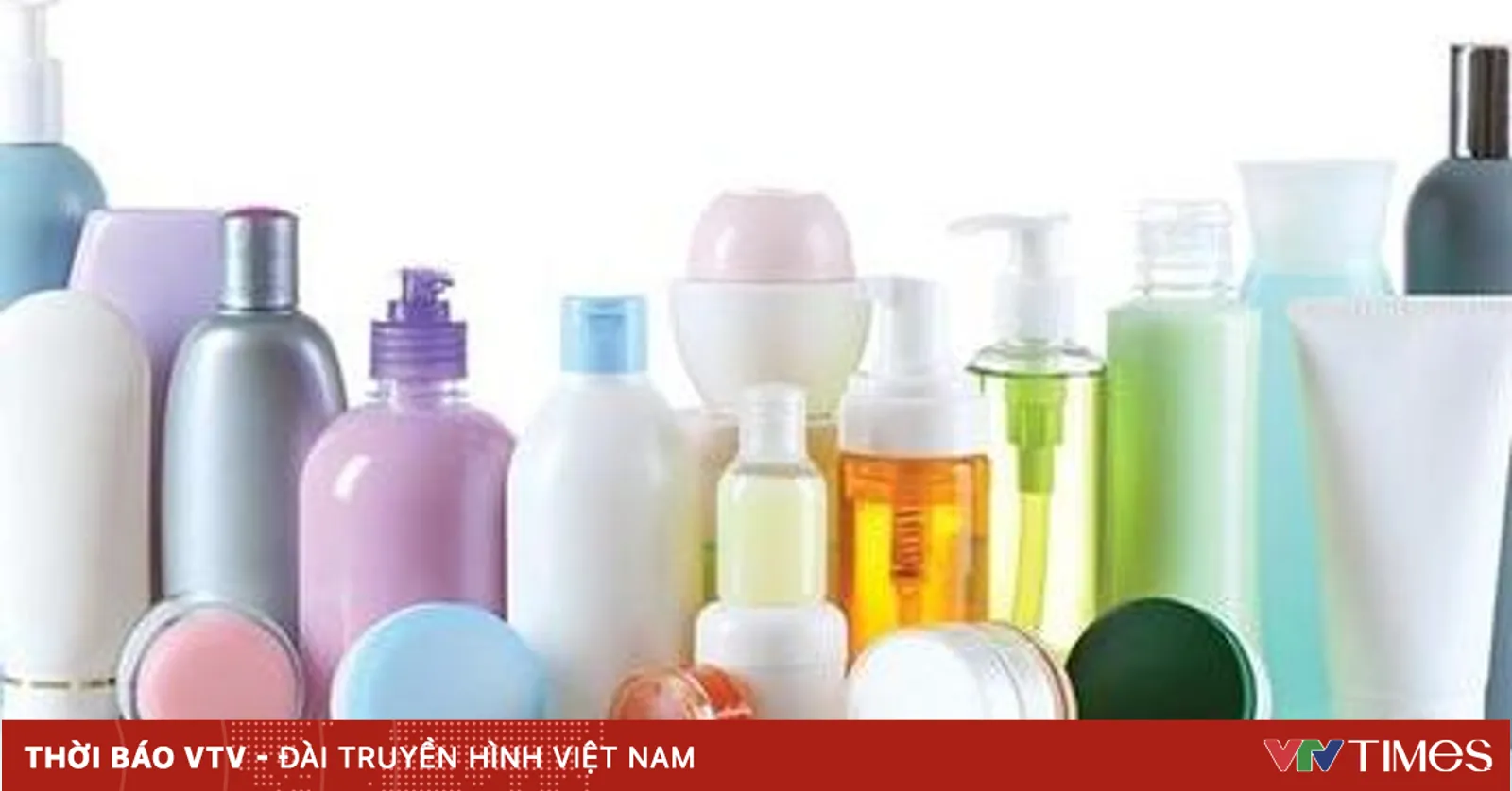 Cảnh báo khẩn: Thu hồi nước rửa tay Layer Clean và 2 lô mỹ phẩm kém chất lượng