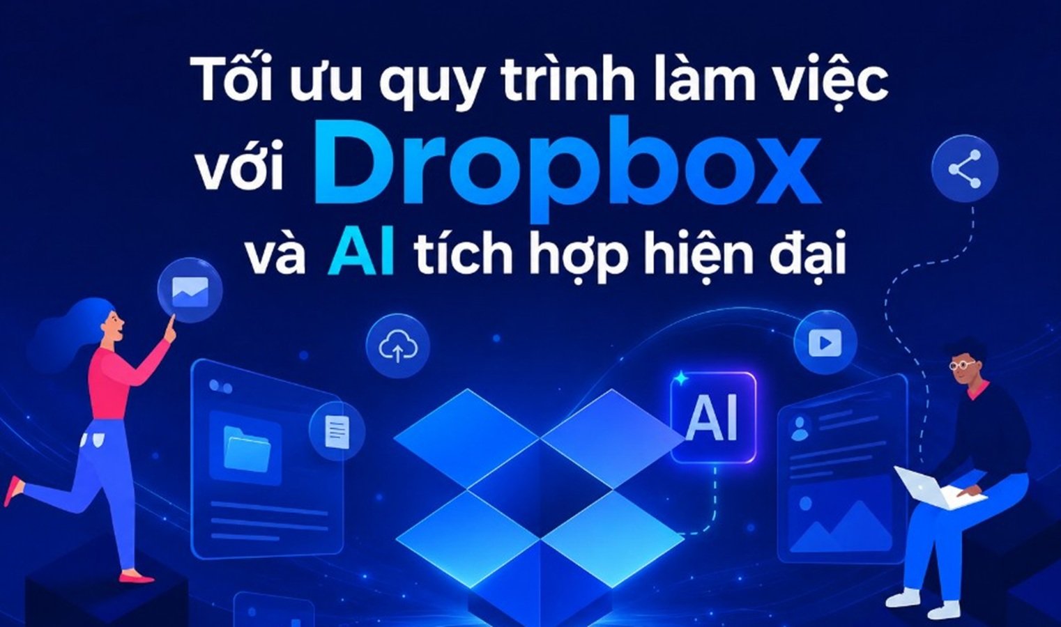 Dropbox kết nối ChatGPT, Claude, Gemini và lớp dữ liệu ngữ cảnh AI