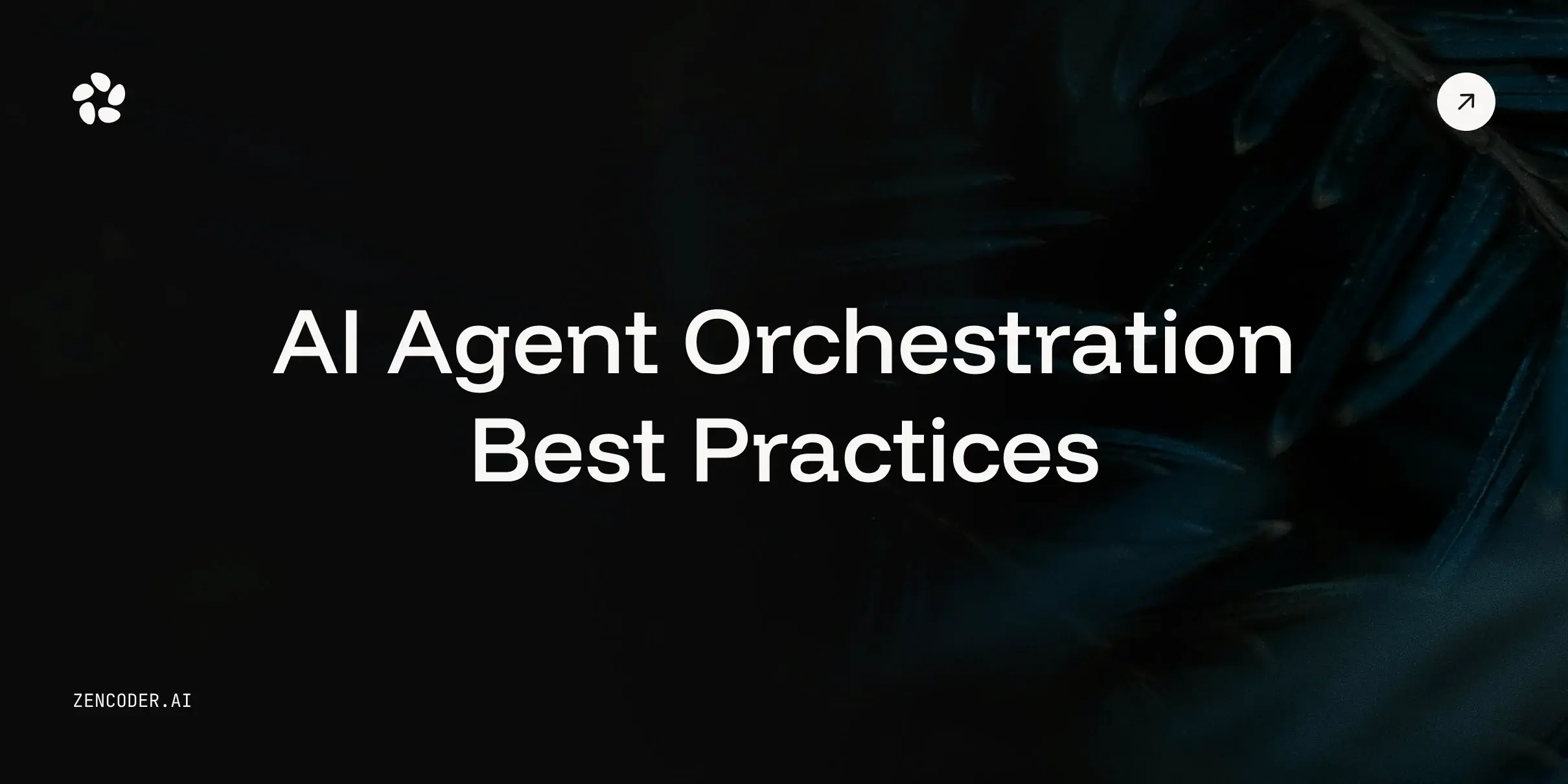 The Complete Guide to Building and Orchestrating AI Agents That Scale