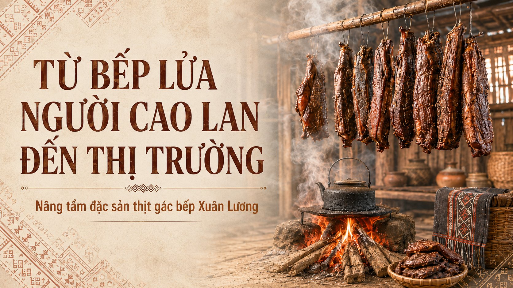 Từ nếp Khoái Đen đến thịt gác bếp: hành trình nâng tầm đặc sản