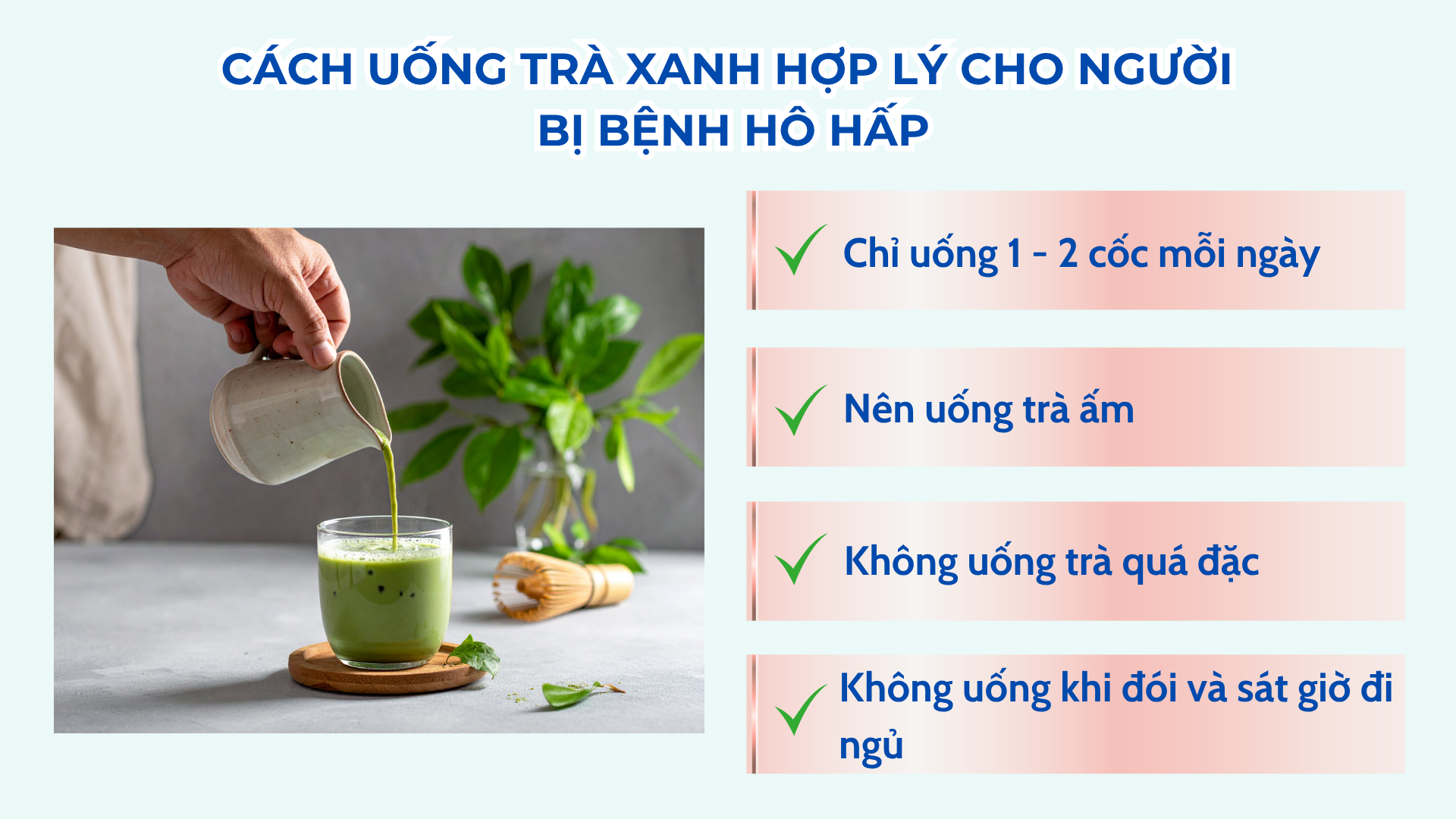 Uống trà xanh mỗi ngày: Cơ thể bạn đổi khác ra sao?