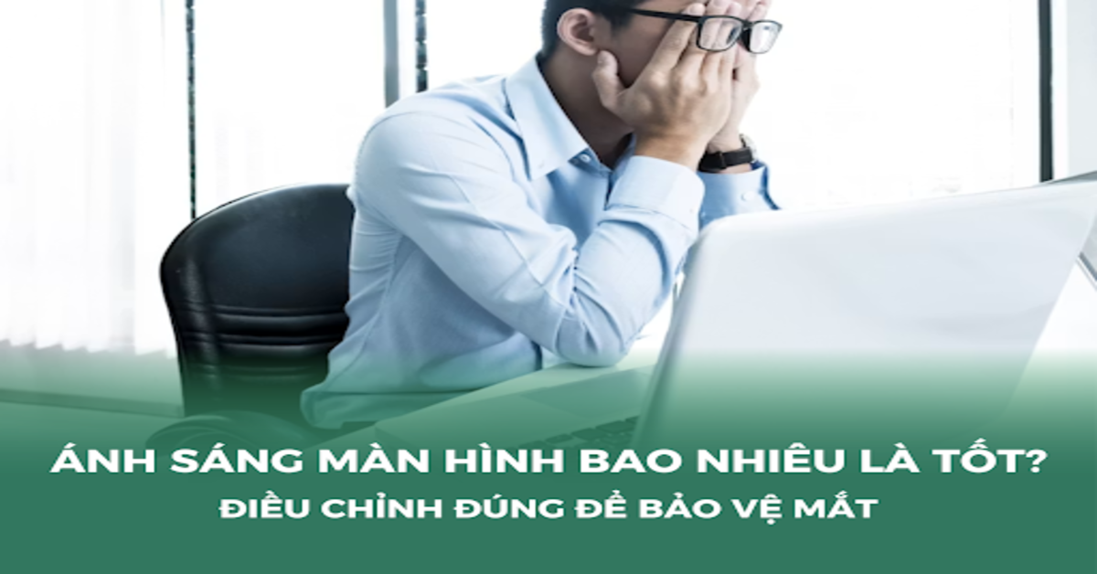 Hướng dẫn chọn màn hình laptop bảo vệ mắt cho học sinh và chuyên gia