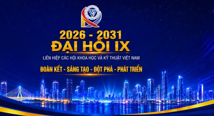 Đại hội IX Liên hiệp Hội: Bản đồ mới huy động trí tuệ khoa học
