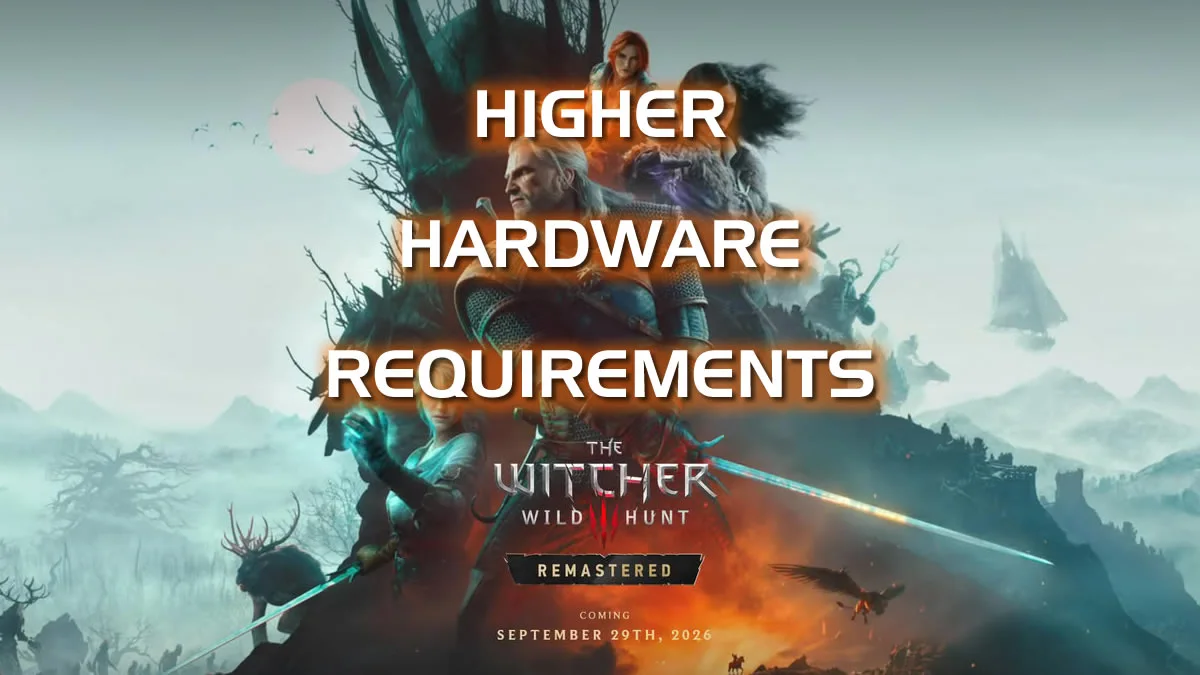 The Witcher 3 Remastered: Có nên nâng cấp PC để theo kịp?