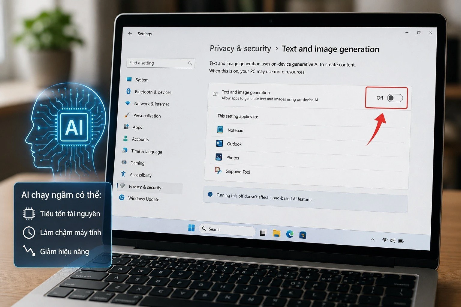 Cách tắt Windows 11 AI ngầm mà vẫn dùng được AI đám mây