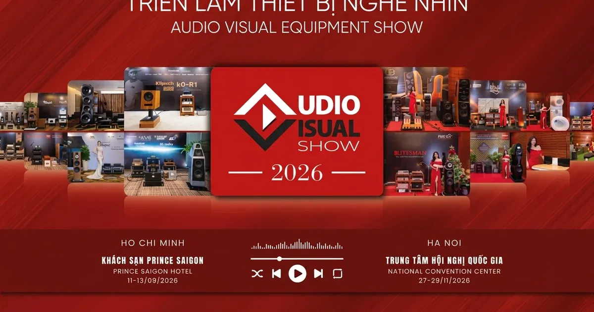 AVSHOW 26: Những tân binh quốc tế và cú hích cho thị trường audio Việt