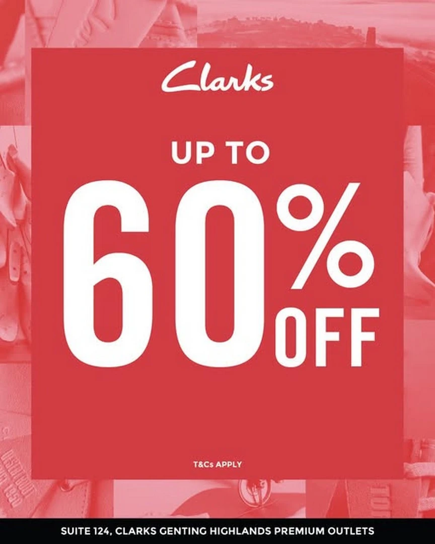 Outlet Shopping Guide: Diskaun Clarks Hingga 60% & Promosi Lacoste di Genting Highlands