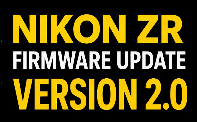 Nikon ZR Firmware 2.0: Bước Nhảy Lớn Vào Thế Giới Điện Ảnh Chuyên Nghiệp