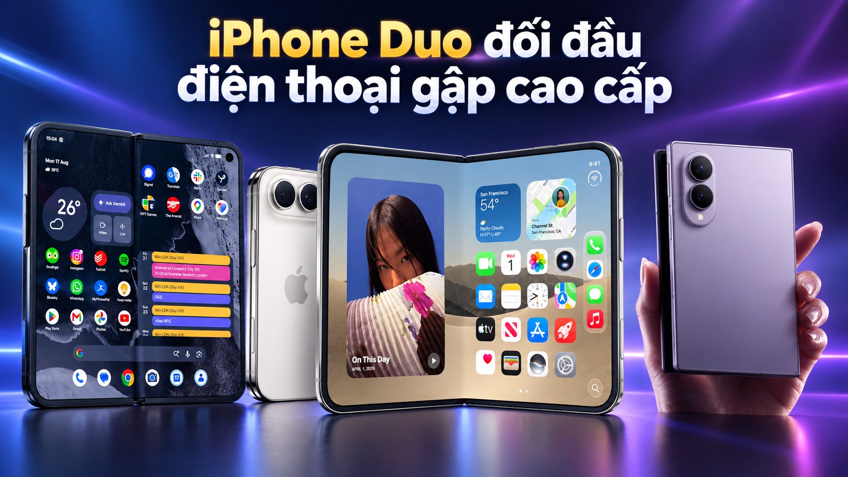 iPhone Duo hay Galaxy Z Fold8: Đáng chi thêm 20 triệu?
