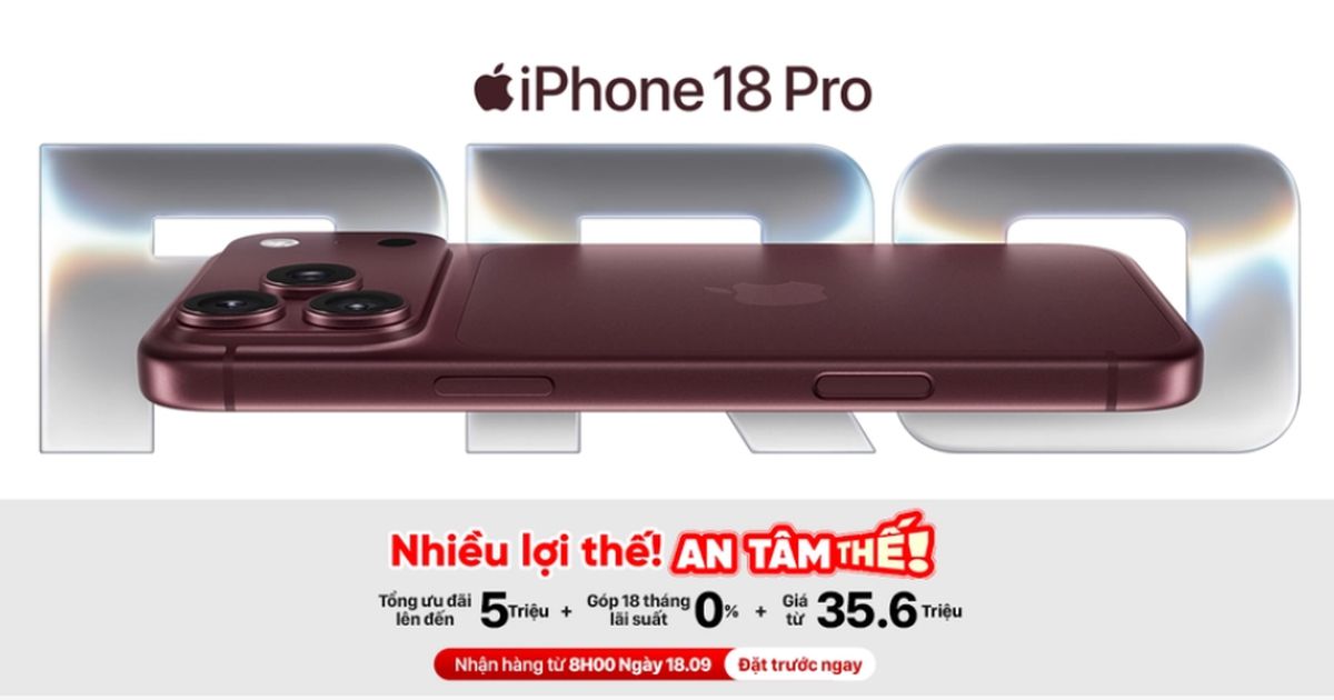 iPhone 18 Pro mở đặt trước: sức mua kỷ lục và cách mua khôn ngoan