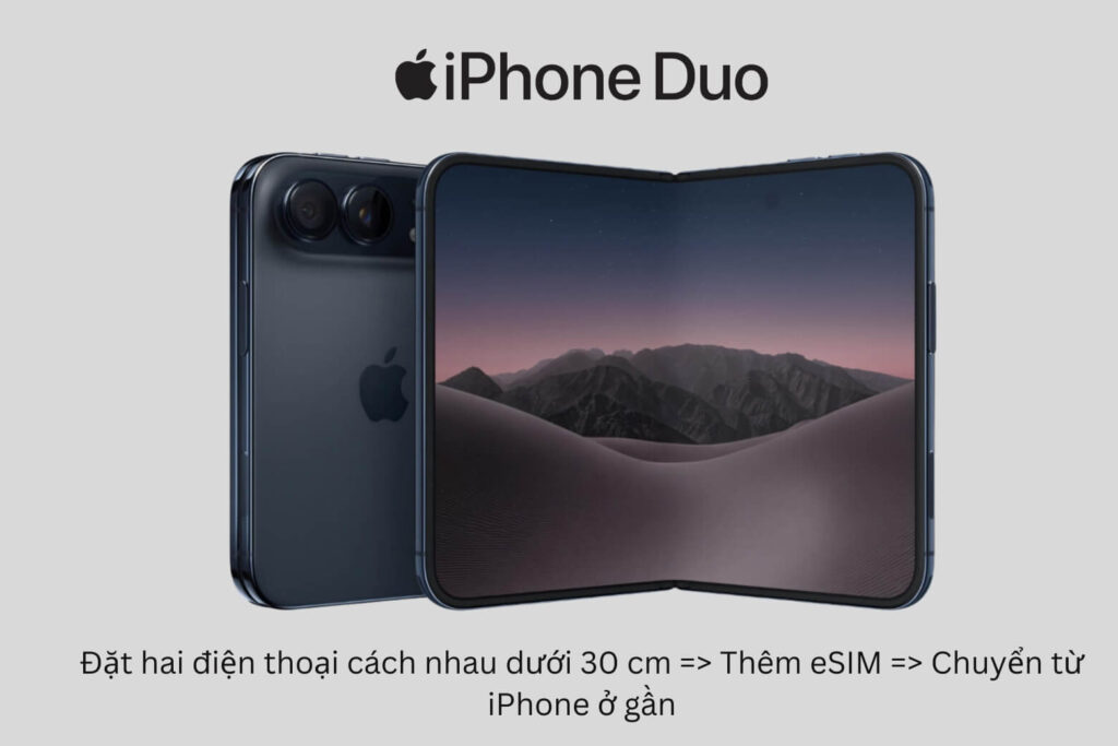 iPhone Duo chỉ dùng eSIM: Cách cài đặt và giữ số cũ