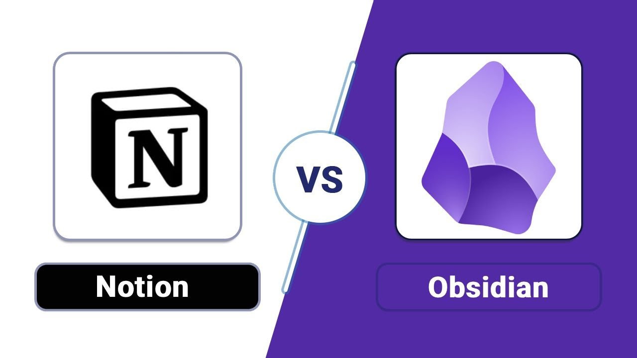 Notion hay Obsidian cho quản lý dự án và ghi chú tích hợp