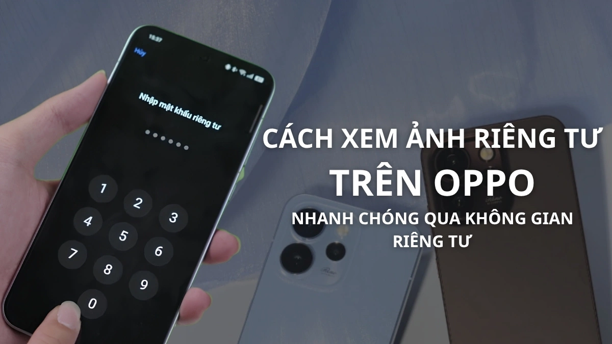 Những tính năng ẩn trên Android giúp bảo vệ ảnh và dữ liệu riêng tư