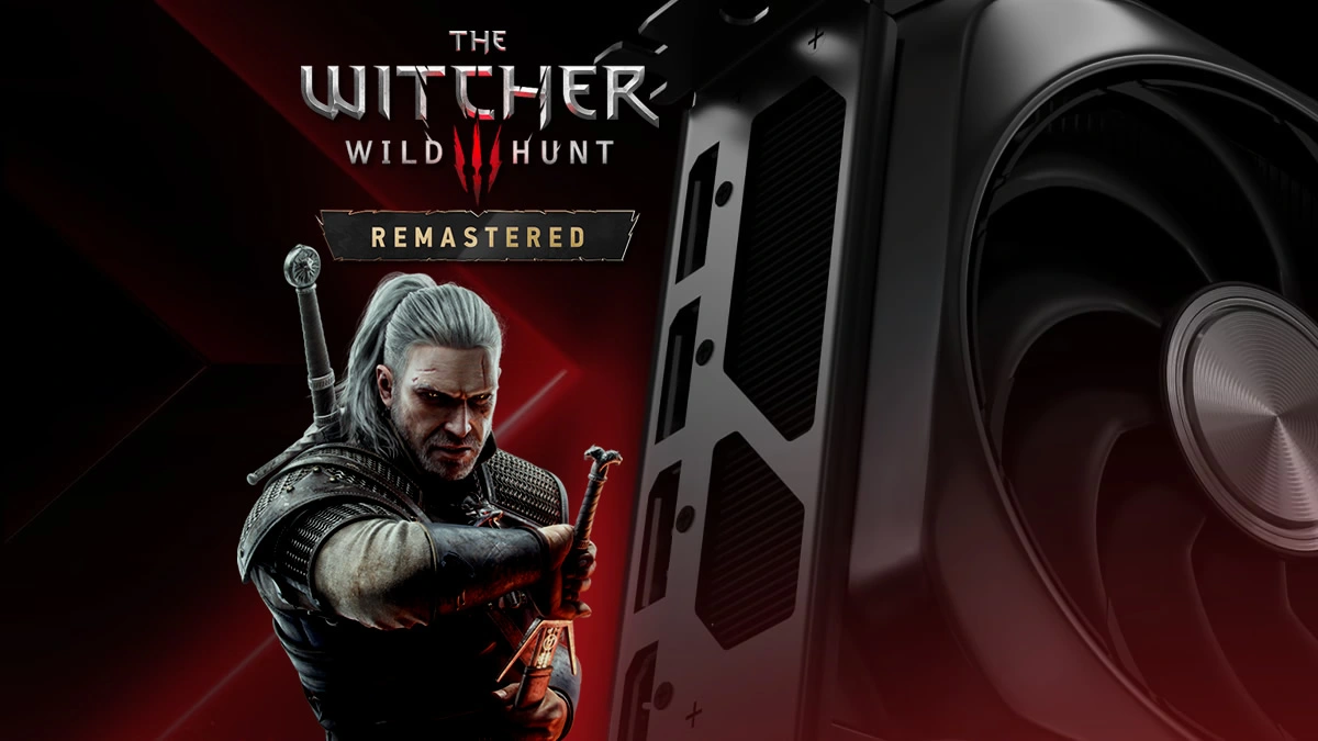 The Witcher 3 Remastered và cảnh báo bắt buộc cho driver AMD Adrenalin 26.9.2