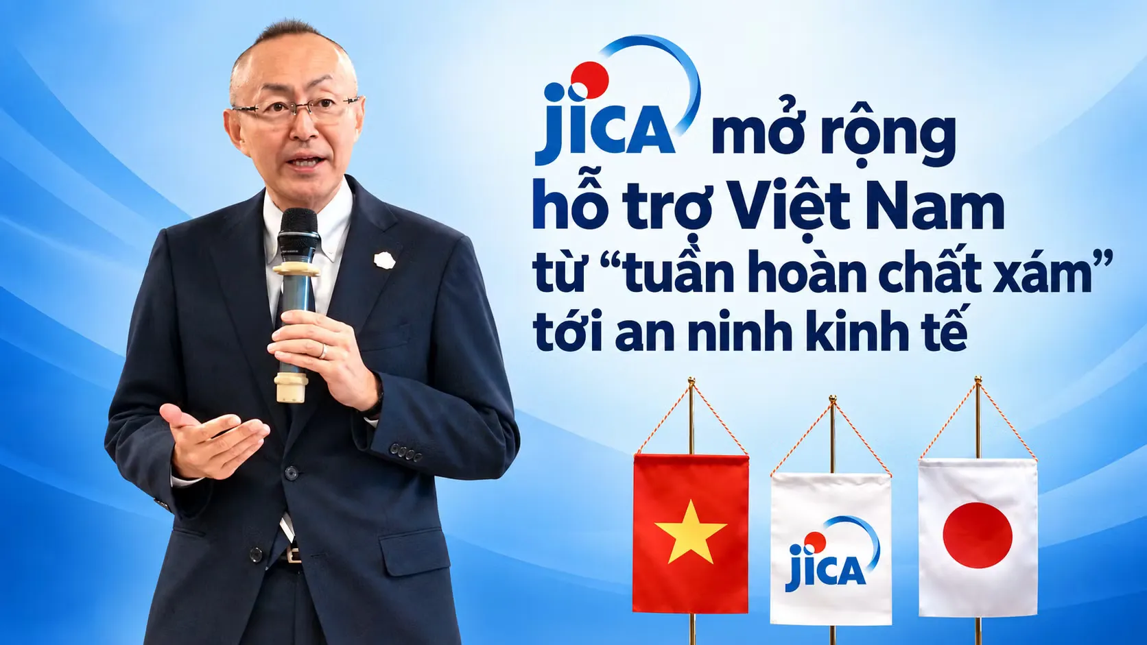 JICA công bố 4 trụ cột hợp tác mới với Việt Nam