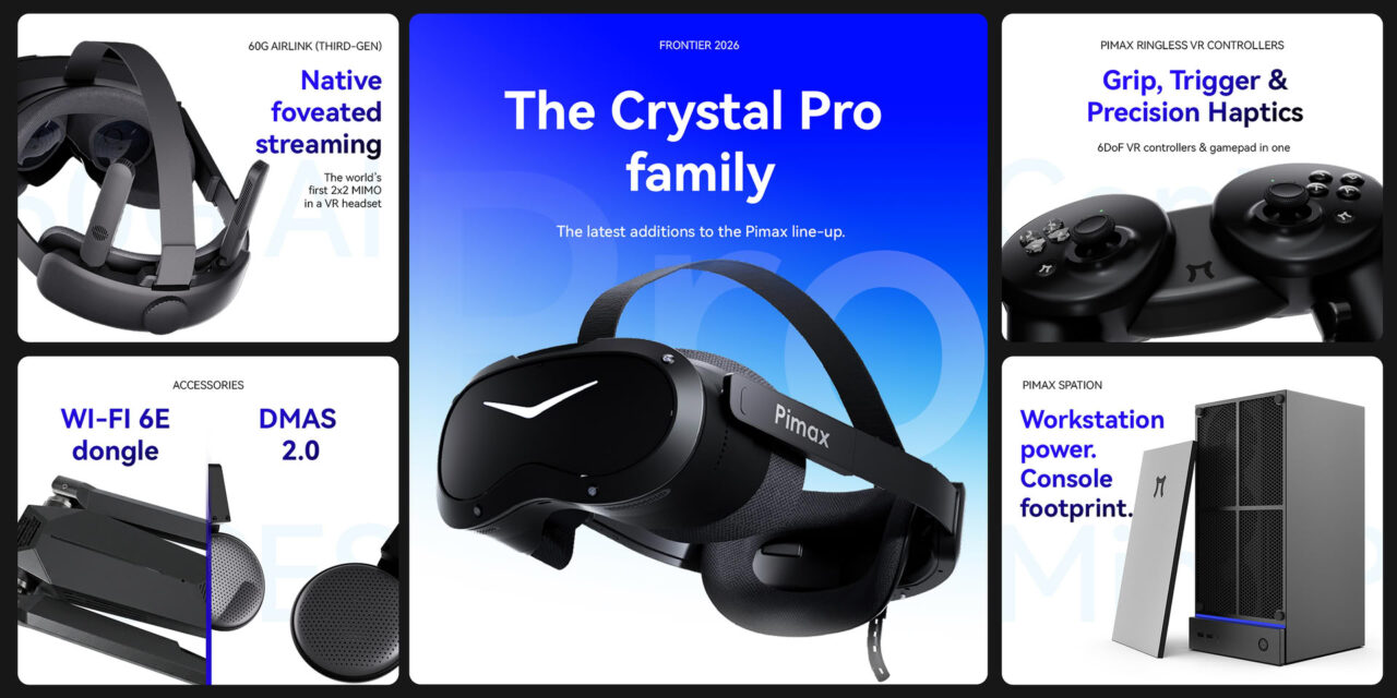 Pimax Crystal Pro: PC VR không dây và foveated streaming thay đổi cuộc chơi
