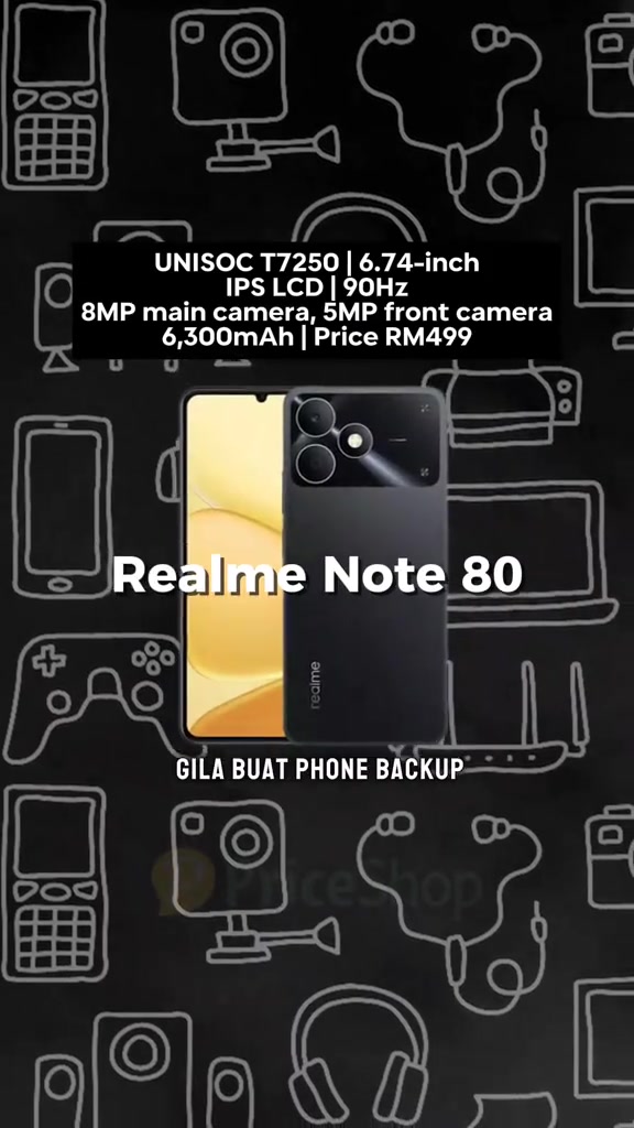 Kad spesifikasi Realme Note 80: UNISOC T7250, skrin 6.74 inci 90Hz, kamera 8MP, bateri 6,300mAh, harga RM499