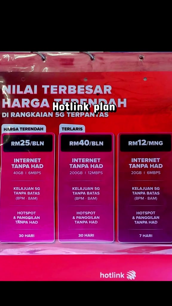 Papan harga di kaedah Hotlink menunjukkan pas RM25 sebulan 40GB 6Mbps, RM40 sebulan 200GB 12Mbps dan RM12 seminggu 20GB, semuanya dengan kelajuan 5G tanpa batas 8 malam hingga 8 pagi