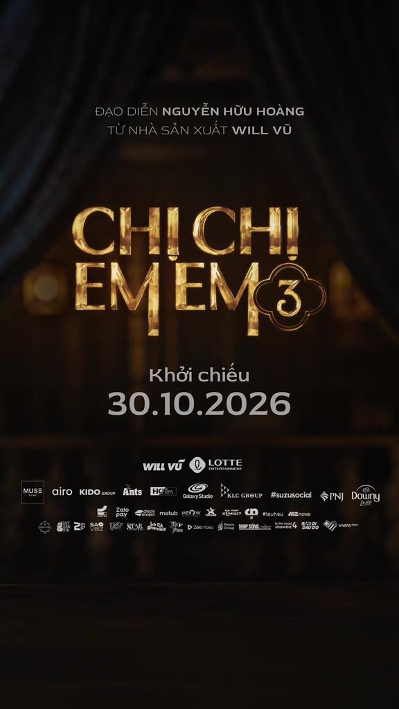 Card cuối trailer Chị Chị Em Em 3 với dòng đạo diễn Nguyễn Hữu Hoàng, nhà sản xuất Will Vũ và chữ Khởi chiếu 30.10.2026