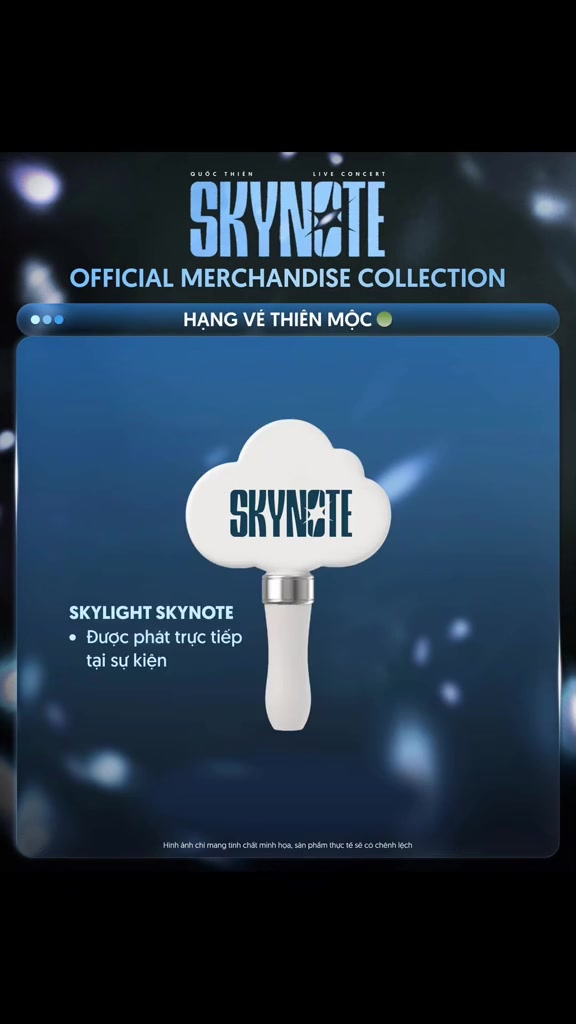 Lightstick SKYLIGHT SKYNOTE hình đám mây trắng trong bảng merchandise hạng vé THIÊN MỘC, kèm ghi chú được phát trực tiếp tại sự kiện
