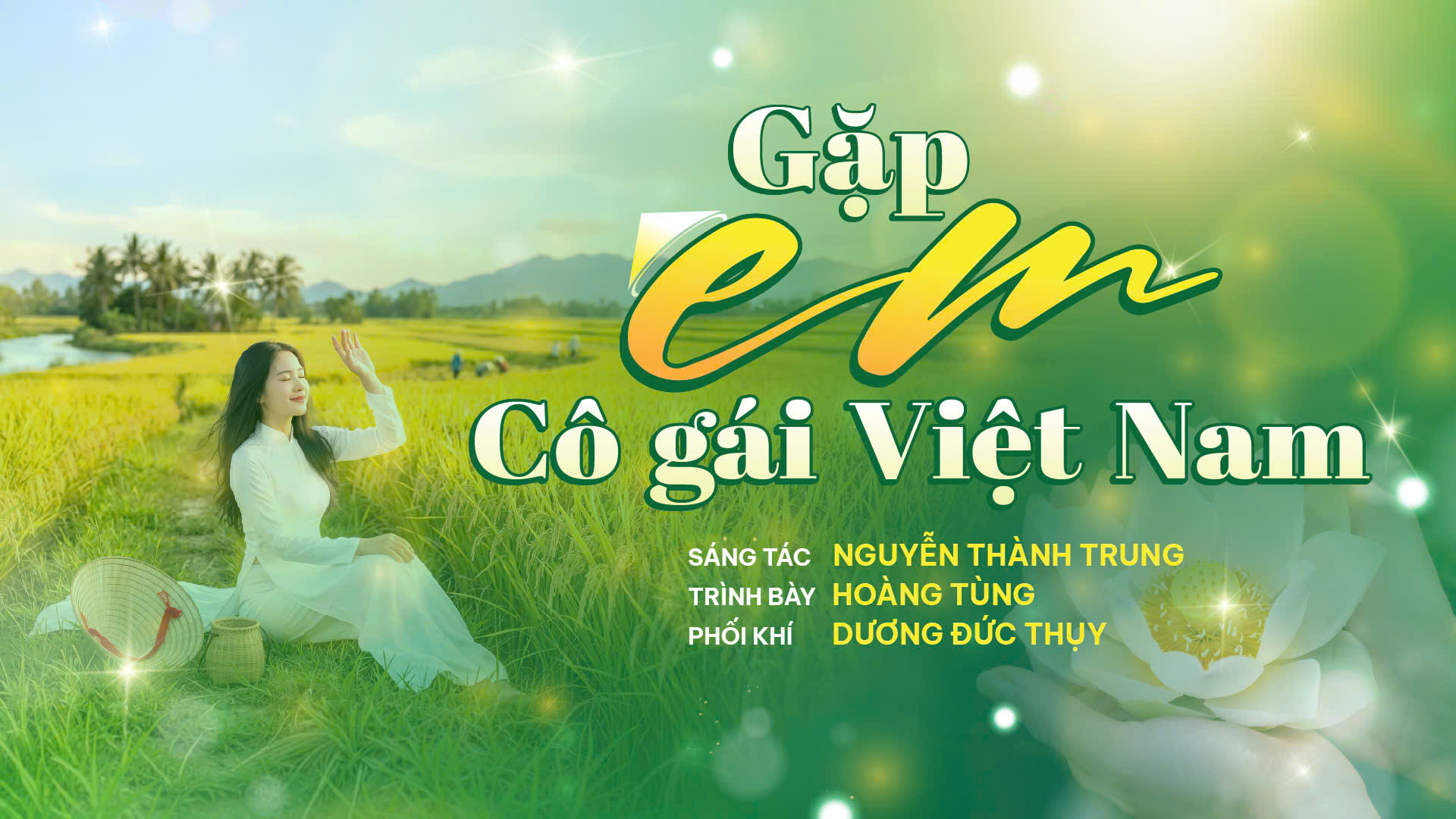 “Gặp em cô gái Việt Nam”: bản tình ca tôn vinh phụ nữ Việt