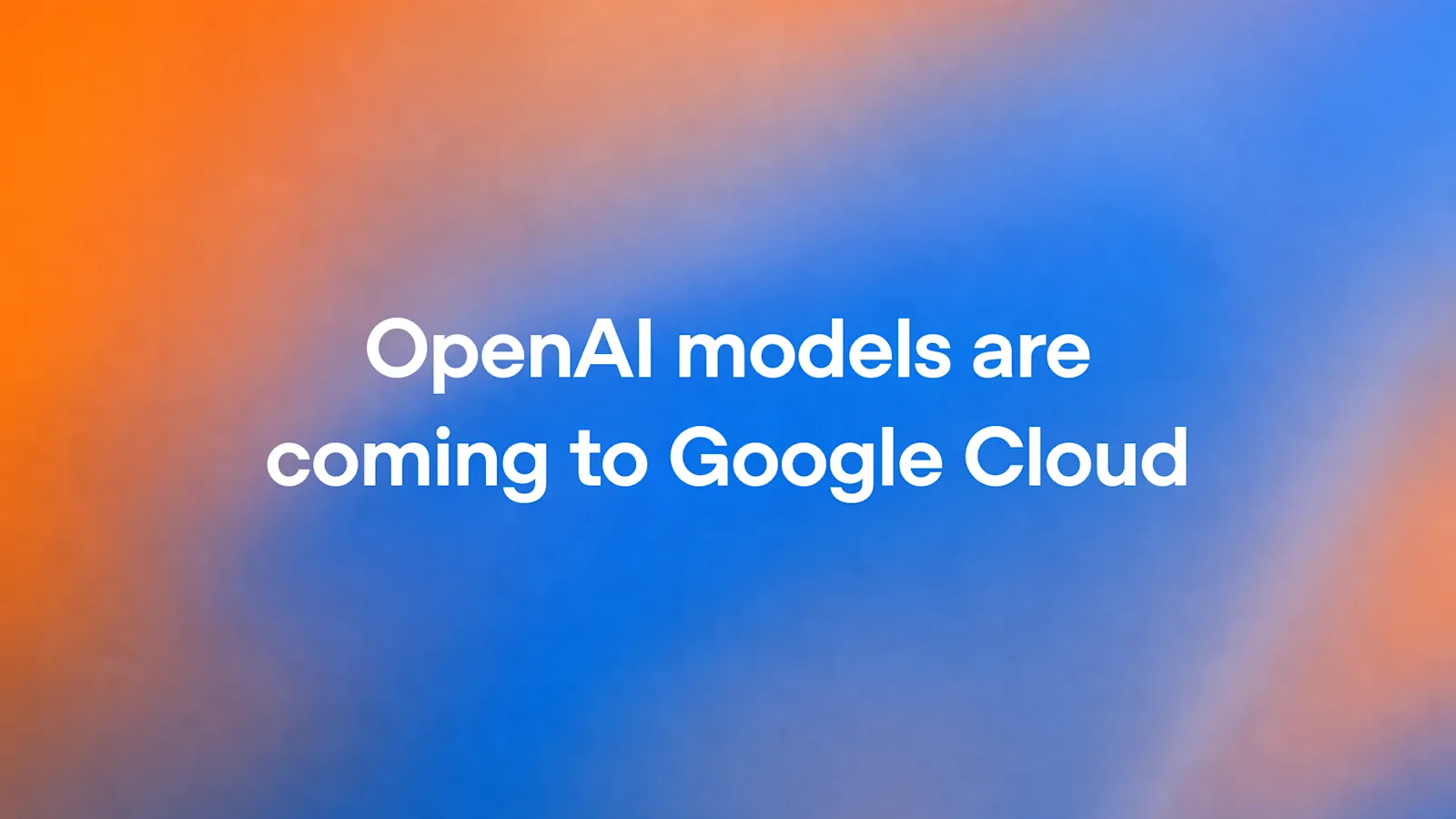 OpenAI bắt tay Google Cloud: bước ngoặt mới cho AI doanh nghiệp