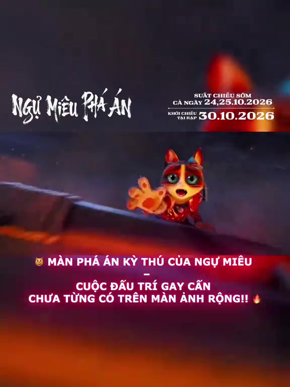 Nhân vật chó đưa tay ra trong khung hình trailer Ngự Miêu Phá Án, phía trên là chữ card suất chiếu sớm 24–25.10.2026 và khởi chiếu 30.10.2026