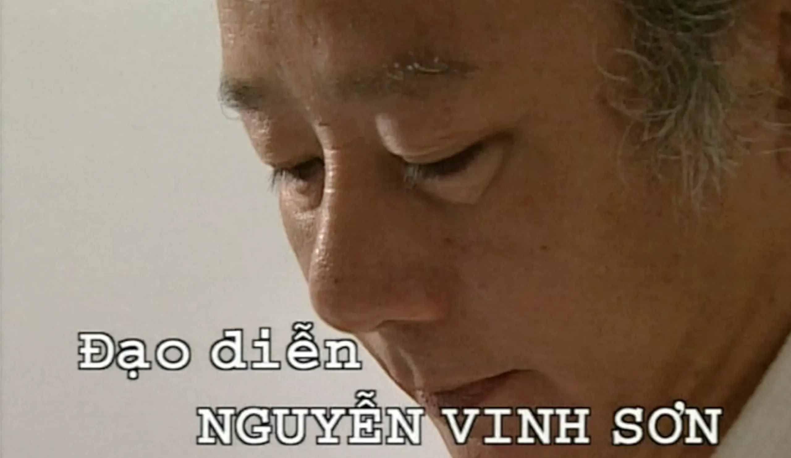 Đạo diễn Nguyễn Vinh Sơn và di sản vượt thời gian