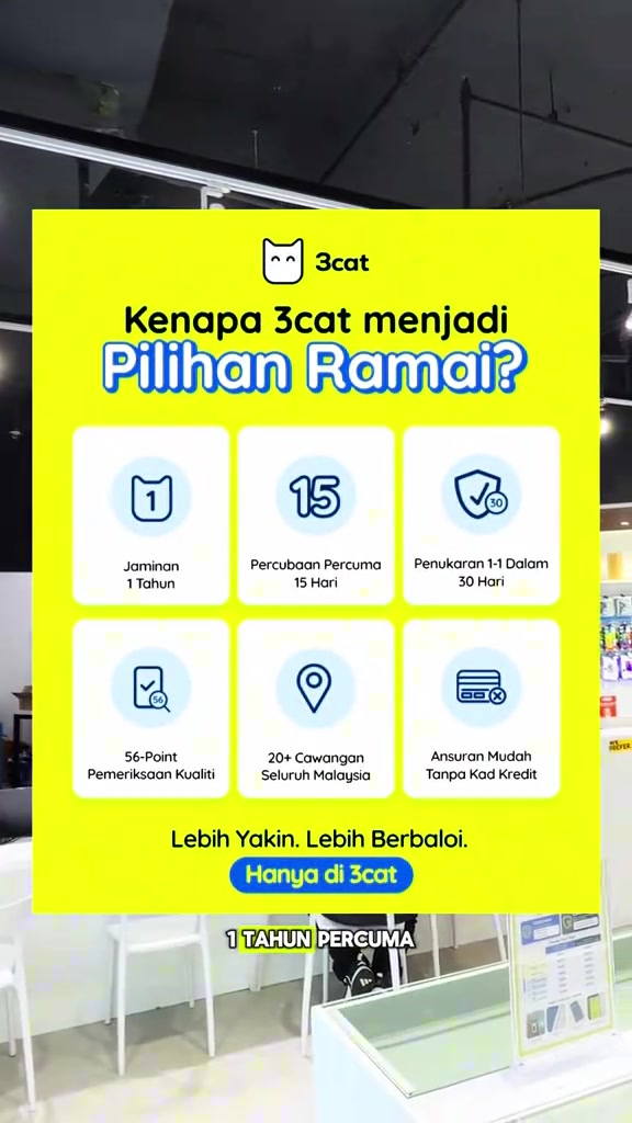 Papan info hijau 3cat senaraikan jaminan: 1 tahun waranti, percubaan percuma 15 hari, penukaran 1-1 dalam 30 hari, pemeriksaan 56-point, 20+ cawangan dan ansuran tanpa kad kredit