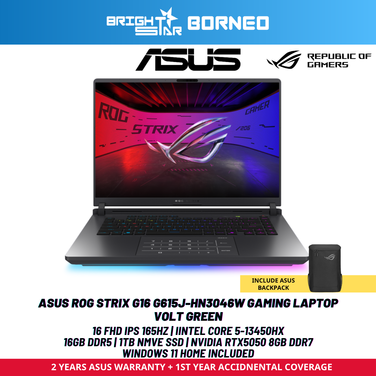 ASUS ROG STRIX G16 G615J-HN3046W Gaming Laptop - 16" FHD IPS 165HZ / I5-13450HX / 16GB DDR5 / 1TB NVME SSD / NVIDIA RTX5050 8GB DDR7 / W11 / 2YRS