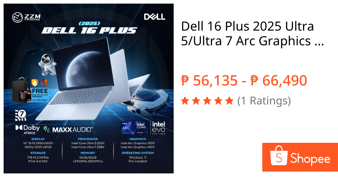 Dell 16 Plus 2025 Ultra 5/Ultra 7 Arc Graphics 16" 2.5K 120Hz 16GB/32GB RAM 1TB SSD ZZM Trading | Shopee Philippines