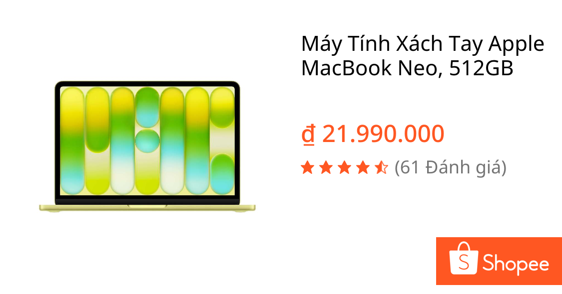 Máy Tính Xách Tay Apple MacBook Neo, 512GB | Shopee Việt Nam