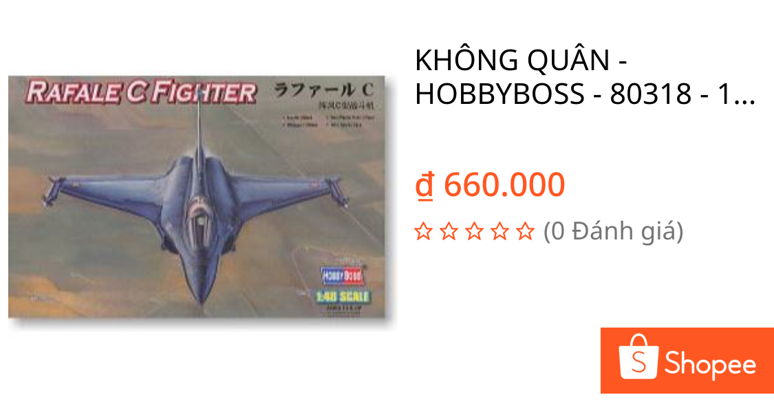 KHÔNG QUÂN - HOBBYBOSS - 80318 - 1/48 MÔ HÌNH MÁY BAY DASSAULT RAFALE C | Shopee Việt Nam