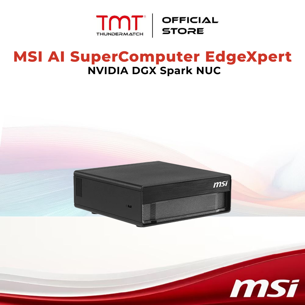 TMT MSI AI SuperComputer EdgeXpert NVIDIA DGX Spark NUC | Shopee Malaysia