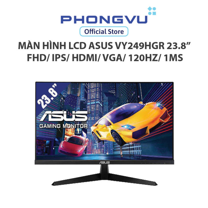 Màn hình LCD ASUS VY249HGR 23.8”/ FHD/ IPS/ HDMI/ VGA/ 120Hz/ 1ms/ ĐEN (VY249HGR) - Bảo hành 36 tháng | Lazada Việt Nam