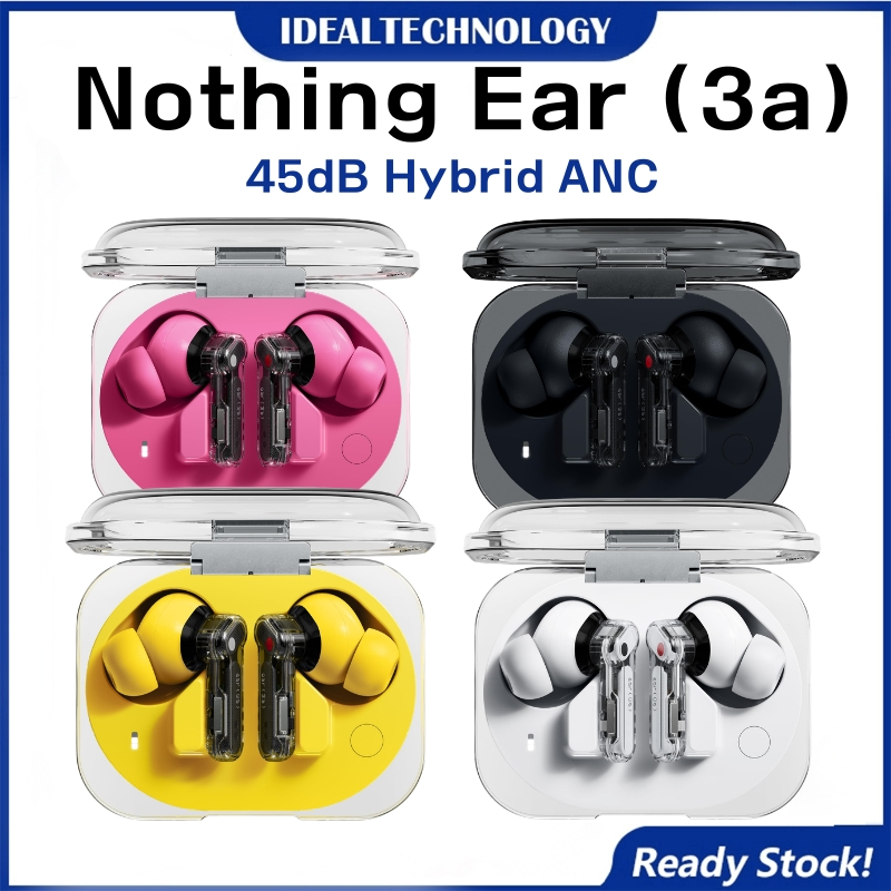 Nothing Ear (3a) Noise Cancelling Earbuds, 45dB Hybrid ANC, 12mm Driver with Hi-Res Audio and Bigger Bass | Shopee Malaysia