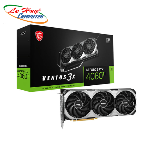 Card Màn Hình - VGA MSI GeForce RTX 4060 Ti VENTUS 3X 8G OC - Hàng chính hãng